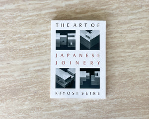The Art of Japanese Joinery